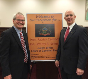 Patrick Carmody (left) and Jeffrey R. Sommer are the newest additions to the Chester County bench.